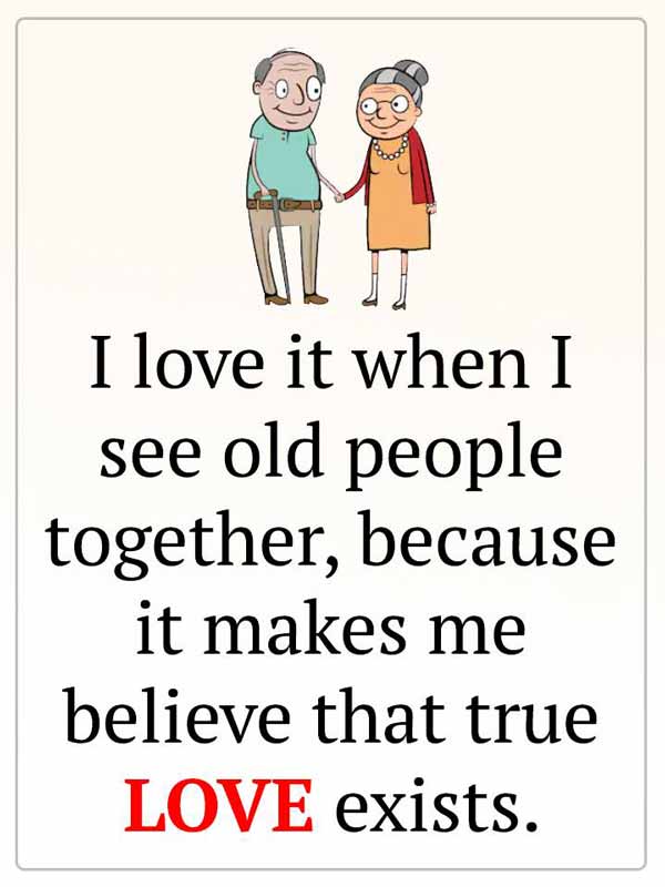عاشق وقتی هستم که یک افراد مسن رو با هم می بینم، 