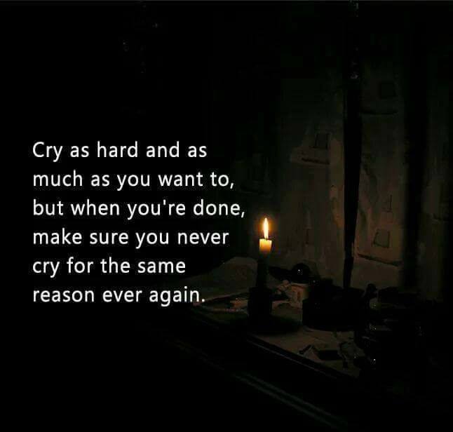 هر چقدر می خوای سخت و طولانی گریه کن، اما وقتی ای